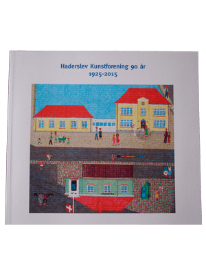 Haderslev Kunstforening 90 år 1925-2015